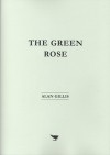 The Green Rose - Alan Gillis