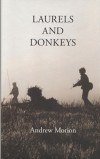 Laurels and Donkeys - Andrew Motion