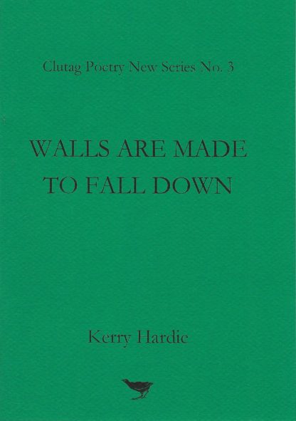 No. 3 – WALLS ARE MADE TO FALL DOWN by Kerry Hardie